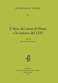 L'arte dei notai di Prato e lo statuto del 1332 - Librerie.coop