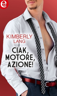 Ciak, motore, azione! (eLit) - Librerie.coop Ciak, motore, azione! (eLit) - Librerie.coop