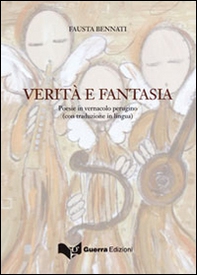 Verità e fantasia. Poesie in vernacolo perugino - Librerie.coop Verità e fantasia. Poesie in vernacolo perugino - Librerie.coop