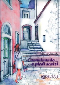 Camminando a piedi scalzi - Librerie.coop