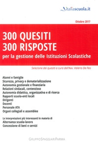 300 quesiti 300 risposte. Per la gestione delle istituzioni scolastiche - Librerie.coop 300 quesiti 300 risposte. Per la gestione delle istituzioni scolastiche - Librerie.coop
