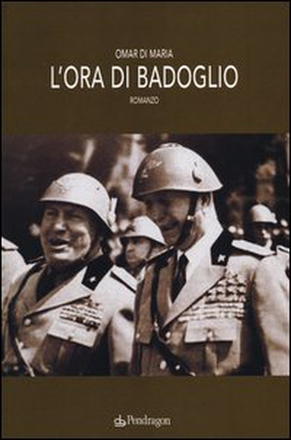 L'ora di Badoglio - Librerie.coop L'ora di Badoglio - Librerie.coop