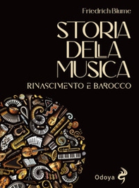 Storia della musica. Rinascimento e barocco - Librerie.coop