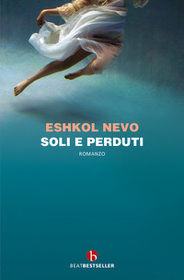 Soli e perduti - Librerie.coop Soli e perduti - Librerie.coop