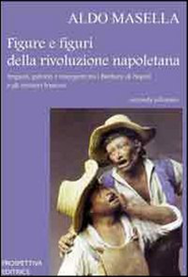 Figure e figuri della rivoluzione napoletana - Librerie.coop Figure e figuri della rivoluzione napoletana - Librerie.coop