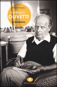 Adriano Olivetti. La biografia - Librerie.coop Adriano Olivetti. La biografia - Librerie.coop