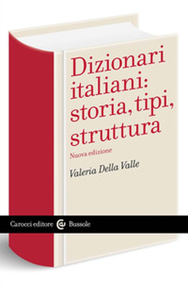 Dizionari italiani: storia, tipi, struttura - Librerie.coop Dizionari italiani: storia, tipi, struttura - Librerie.coop