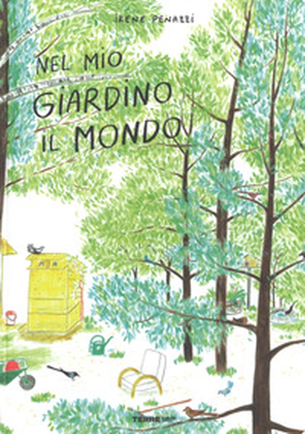 Nel mio giardino il mondo - Librerie.coop Nel mio giardino il mondo - Librerie.coop