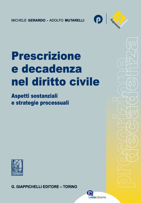 Prescrizione e decadenza nel diritto civile - Librerie.coop Prescrizione e decadenza nel diritto civile - Librerie.coop