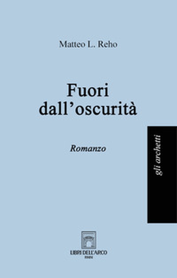 Fuori dall'oscurità - Librerie.coop Fuori dall'oscurità - Librerie.coop