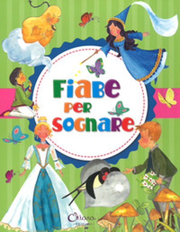 Fiabe per sognare - Librerie.coop Fiabe per sognare - Librerie.coop