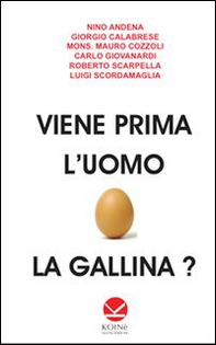 Viene prima l'uomo o la gallina? - Librerie.coop