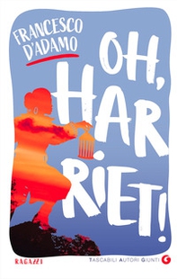 Oh, Harriet! - Librerie.coop