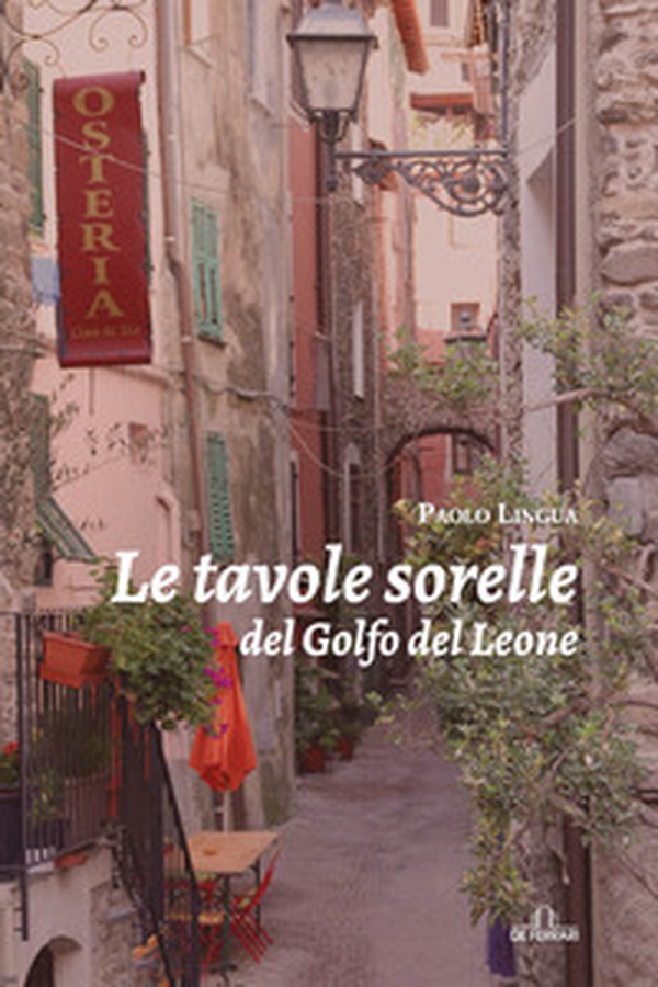 Le tavole sorelle del Golfo del Leone - Librerie.coop Le tavole sorelle del Golfo del Leone - Librerie.coop