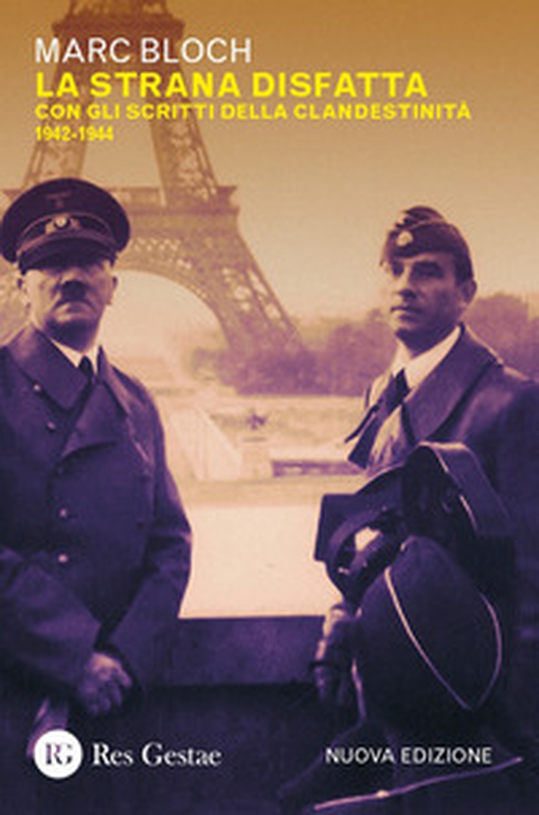 La strana disfatta. Con gli scritti della clandestinità 1942-1944 - Librerie.coop