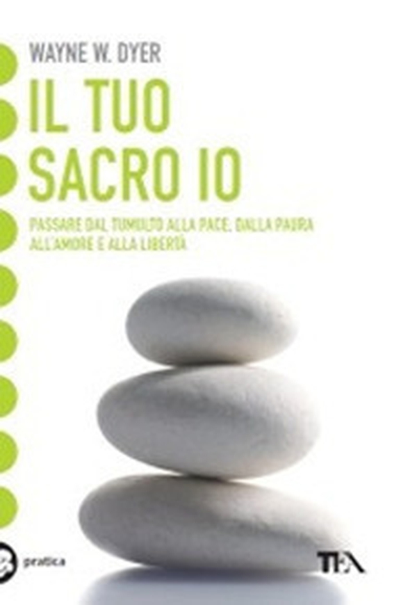 Il tuo sacro io - Librerie.coop Il tuo sacro io - Librerie.coop