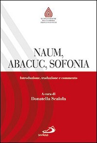 Naum, Abacuc, Sofonia. Introduzione, traduzione e commento - Librerie.coop Naum, Abacuc, Sofonia. Introduzione, traduzione e commento - Librerie.coop