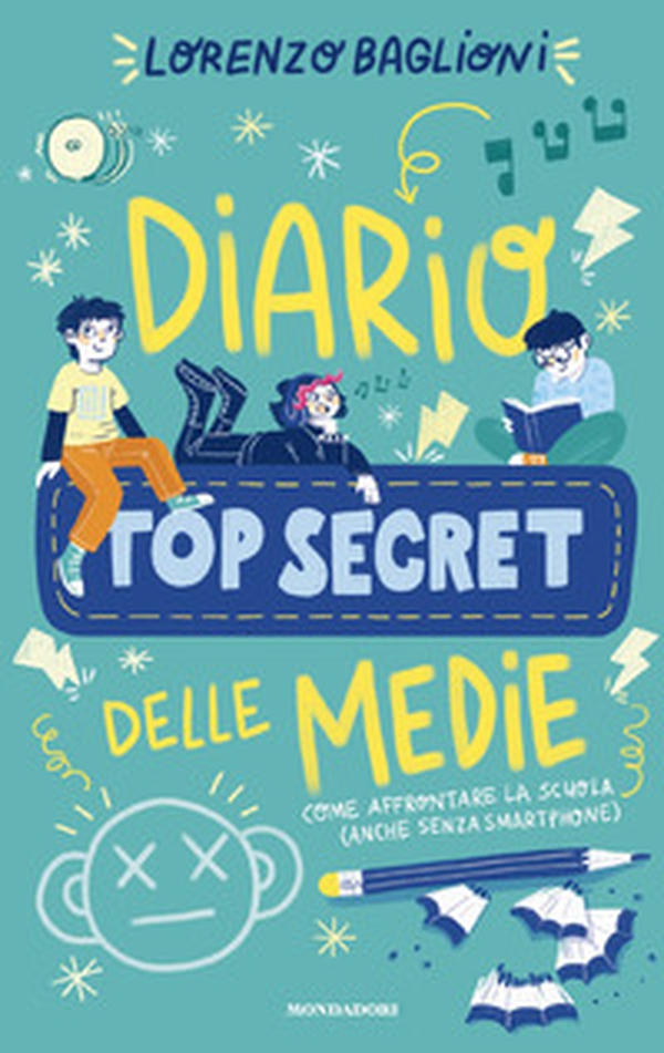 Diario top secret delle medie. Come affrontare la scuola (anche senza smartphone) - Librerie.coop
