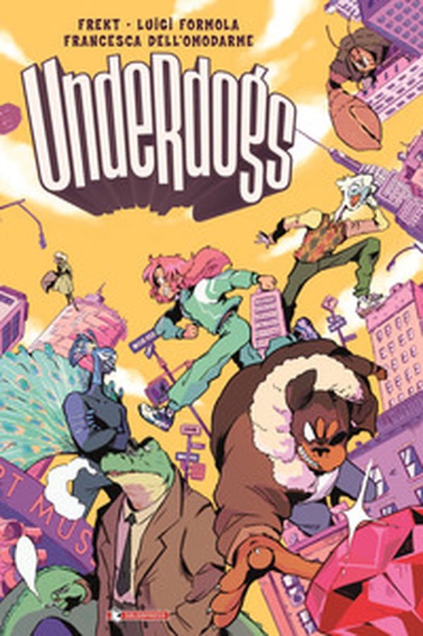 Underdogs - Vol. 1 - Librerie.coop Underdogs - Vol. 1 - Librerie.coop