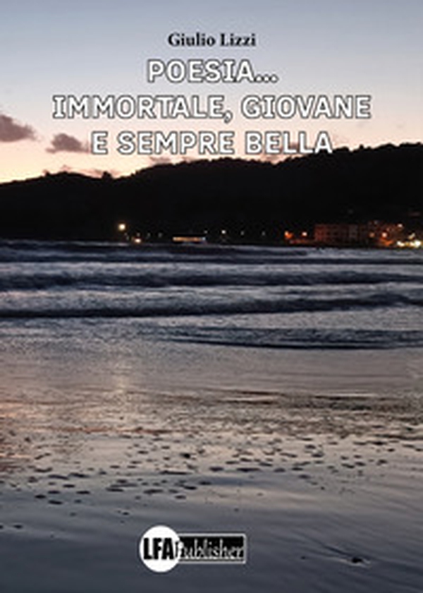 Poesia... Immortale, giovane e sempre bella - Librerie.coop Poesia... Immortale, giovane e sempre bella - Librerie.coop