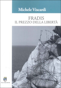 Fradis. Il prezzo della libertà - Librerie.coop
