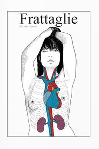 Frattaglie. Anatomia topografica di una storia d'amore - Librerie.coop Frattaglie. Anatomia topografica di una storia d'amore - Librerie.coop