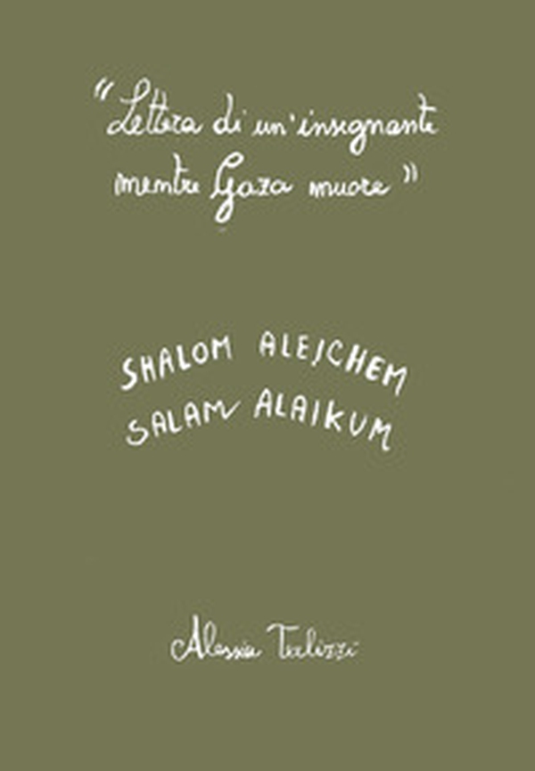 Lettera di un'insegnante mentre Gaza muore - Librerie.coop