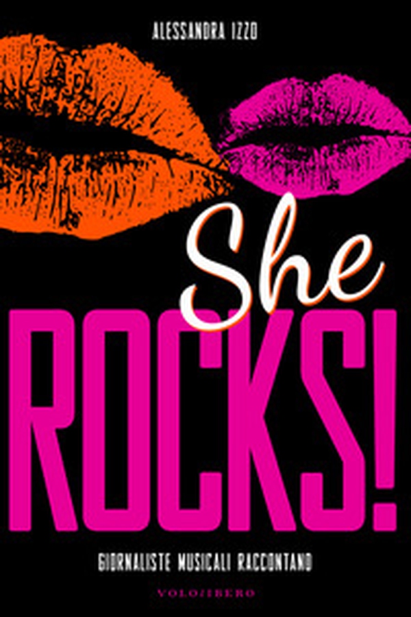 She rocks! Giornaliste musicali raccontano - Librerie.coop She rocks! Giornaliste musicali raccontano - Librerie.coop