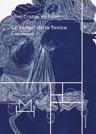 Le ceneri della fenice e altri racconti - Librerie.coop