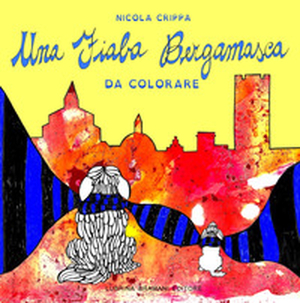 Una fiaba bergamasca - Librerie.coop Una fiaba bergamasca - Librerie.coop