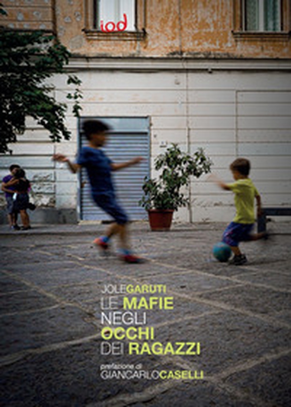 Le mafie negli occhi dei ragazzi - Librerie.coop Le mafie negli occhi dei ragazzi - Librerie.coop