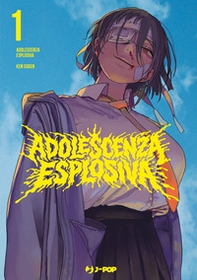 Adolescenza esplosiva. Seishun bakusou! - Vol. 1 - Librerie.coop