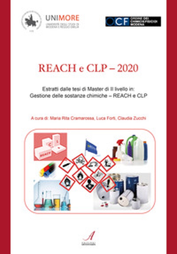 REACH e CLP. 2020. Estratti dalle tesi di Master di 2º livello in: Gestione delle sostanze chimiche - Librerie.coop REACH e CLP. 2020. Estratti dalle tesi di Master di 2º livello in: Gestione delle sostanze chimiche - Librerie.coop