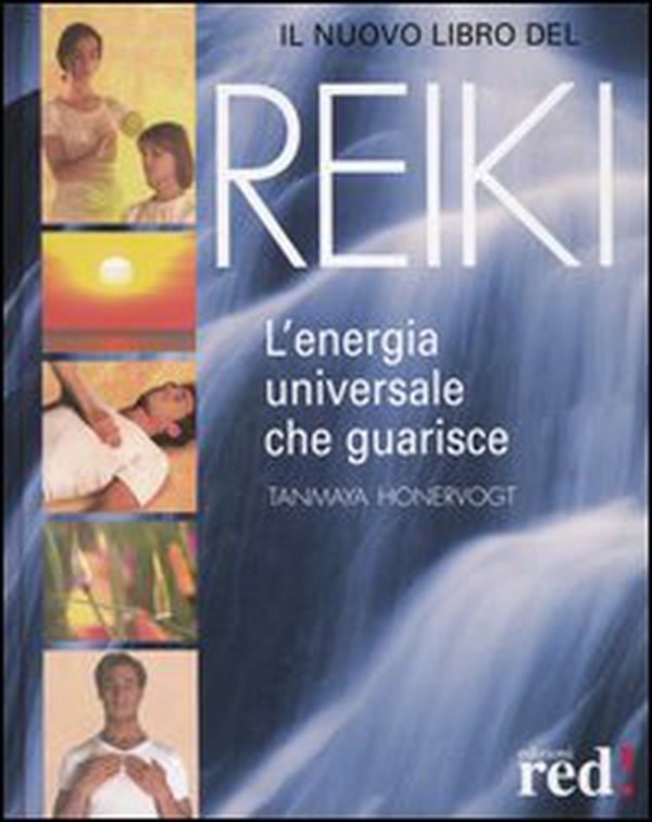 Il nuovo libro del reiki. L'energia universale che guarisce - Librerie.coop Il nuovo libro del reiki. L'energia universale che guarisce - Librerie.coop