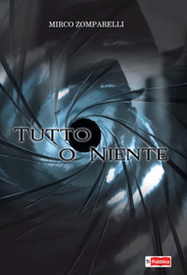 Tutto o niente - Librerie.coop Tutto o niente - Librerie.coop