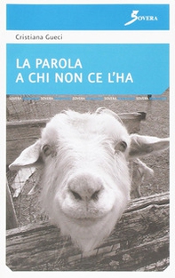 La parola a chi non ce l'ha - Librerie.coop La parola a chi non ce l'ha - Librerie.coop