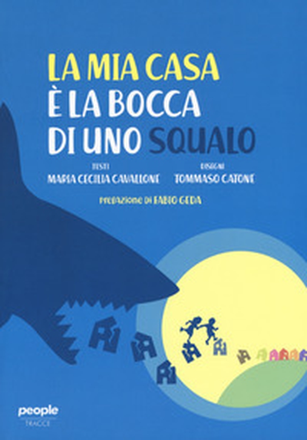 La mia casa è la bocca di uno squalo - Librerie.coop La mia casa è la bocca di uno squalo - Librerie.coop