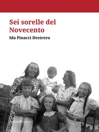Sei sorelle del Novecento - Librerie.coop