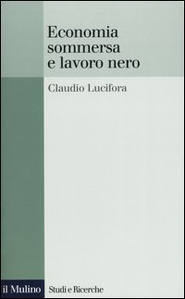 Economia sommersa e lavoro nero - Librerie.coop Economia sommersa e lavoro nero - Librerie.coop