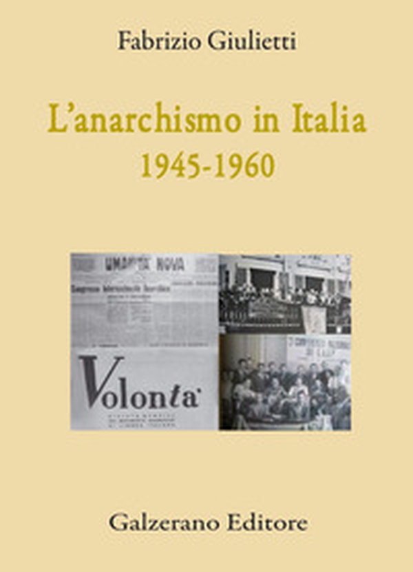 L'anarchismo in Italia (1945-1960) - Librerie.coop L'anarchismo in Italia (1945-1960) - Librerie.coop