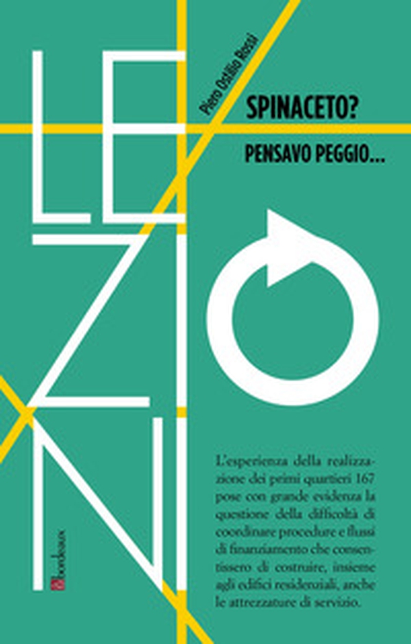 Spinaceto? Pensavo peggio... - Librerie.coop Spinaceto? Pensavo peggio... - Librerie.coop