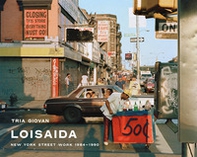 Loisaida. New York street work 1984-1990 - Librerie.coop Loisaida. New York street work 1984-1990 - Librerie.coop