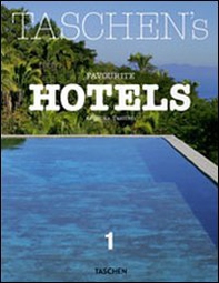 Taschen's favourite hotels. Ediz. italiana, spagnola e portoghese - Librerie.coop