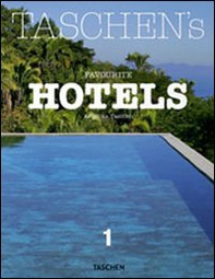 Taschen's favourite hotels. Ediz. italiana, spagnola e portoghese - Vol. 1 - Librerie.coop Taschen's favourite hotels. Ediz. italiana, spagnola e portoghese - Vol. 1 - Librerie.coop