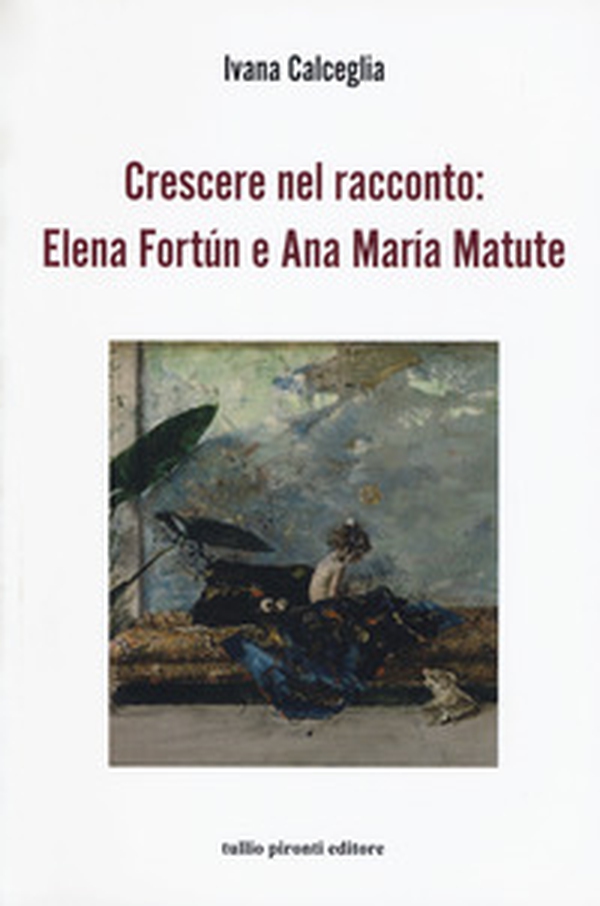 Crescere nel racconto: Elena Fortún e Ana María Matute - Librerie.coop Crescere nel racconto: Elena Fortún e Ana María Matute - Librerie.coop