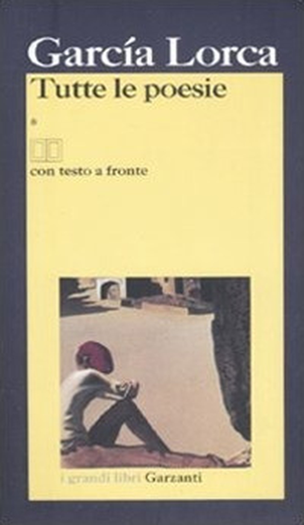Tutte le poesie. Testo spagnolo a fronte - Librerie.coop Tutte le poesie. Testo spagnolo a fronte - Librerie.coop