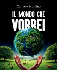 Il mondo che vorrei - Librerie.coop