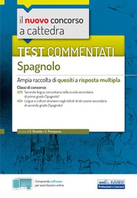 Il nuovo concorso a cattedra. Test commentati Spagnolo. Ampia raccolta di quesiti a risposta multipla. Classi A25, A24 - Librerie.coop