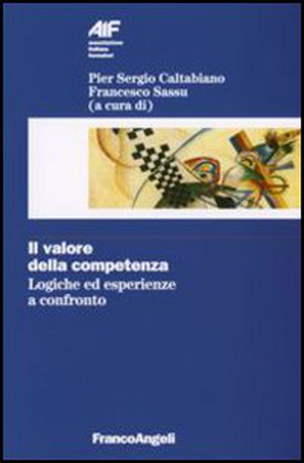 Il valore della competenza. Logiche ed esperienze a confronto - Librerie.coop Il valore della competenza. Logiche ed esperienze a confronto - Librerie.coop