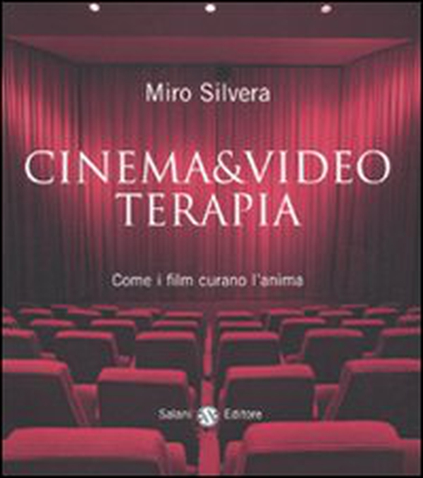 Cinema & video terapia. Come i film curano l'anima - Librerie.coop Cinema & video terapia. Come i film curano l'anima - Librerie.coop